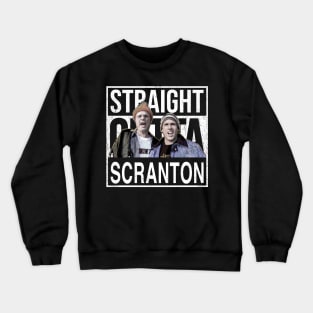 Straight Outta Scranton Crewneck Sweatshirt